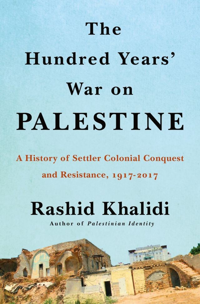 The Hundred Years War on Palestine